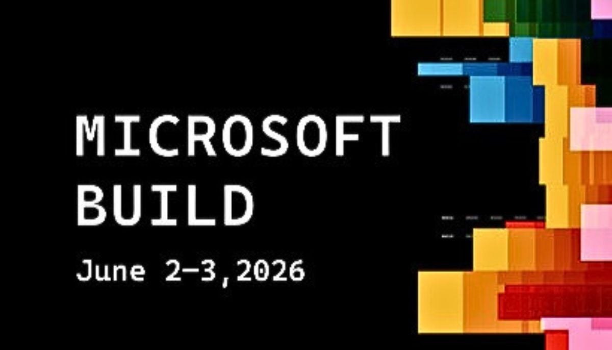 Microsoft Build 2026: New PC, Cloud AI tools and Windows upgrades in focus