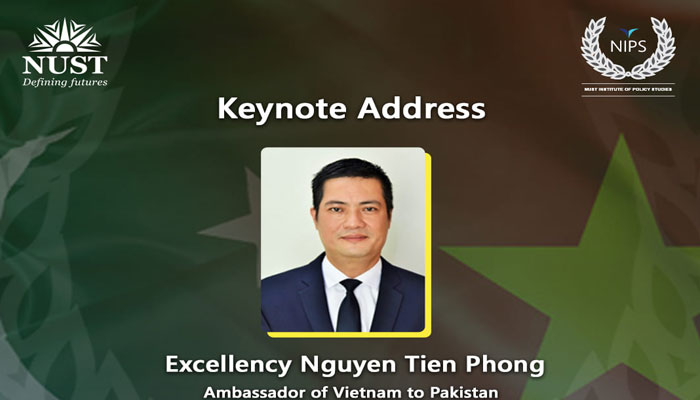 The poster announces keynote address by Nguyen Tien Phong, the Ambassador of Vietnam to Pakistan by NUST Institute of Policy Studies (NIPS). — Facebook/nips.nust