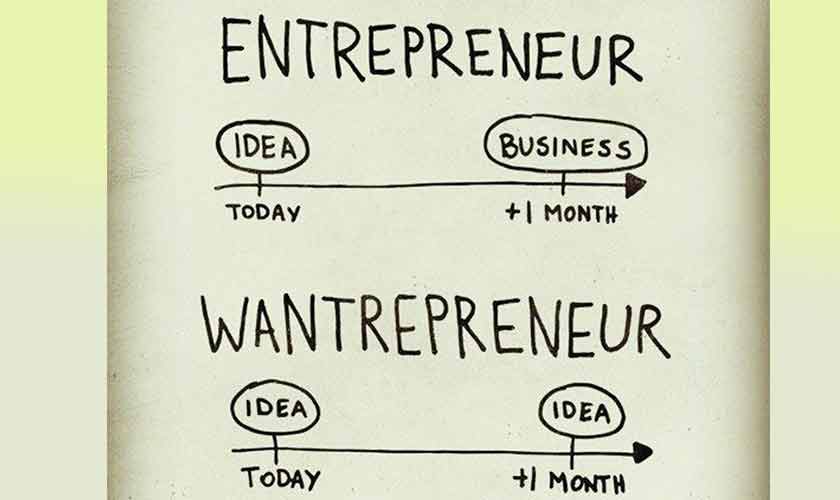 The wantrepreneurs
