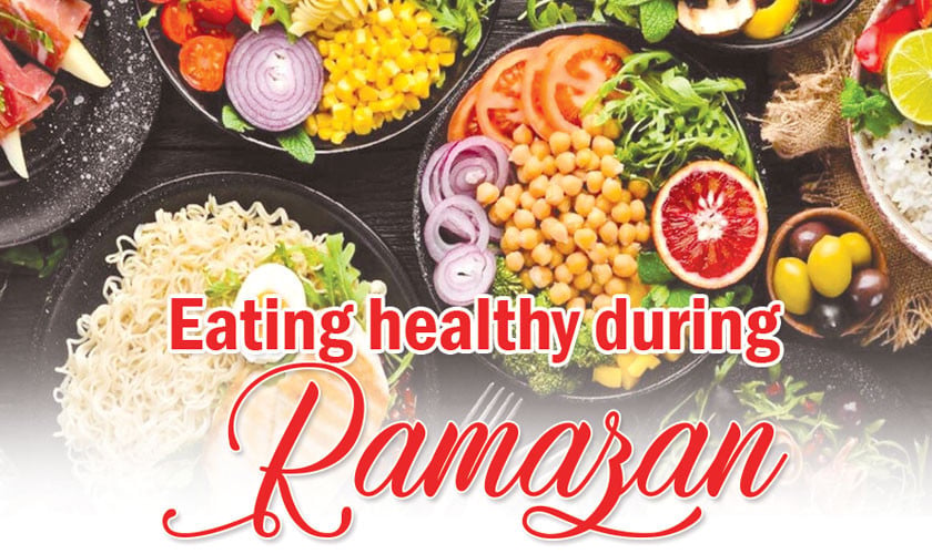 Eating healthy during Ramazan