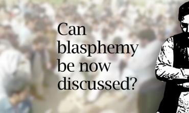 Editorial -- Can blasphemy be now discussed?