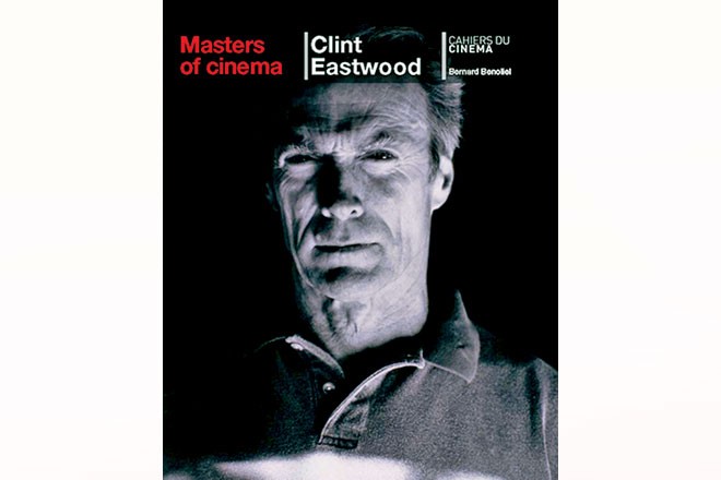 Understanding Clint Eastwood, the director