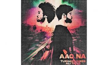 Turhan James and Ali Tariq release ‘Aao Na’