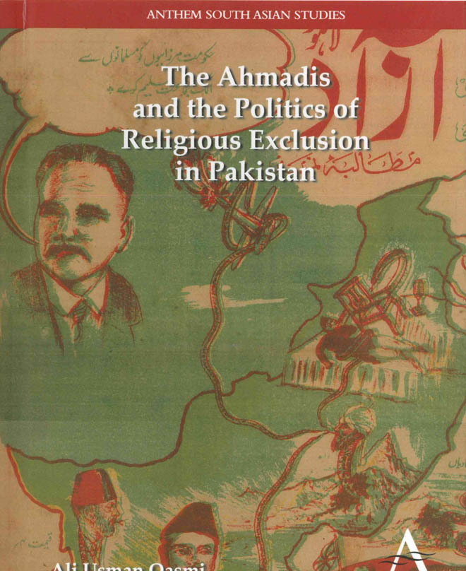 Ahmadis and the politics of religious exclusion in pakistan