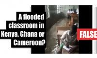 Fact-check: A flooded classroom in Kenya, Ghana or Cameroon?