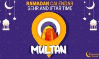 Ramadan Pakistan: Sehri Time Multan, Iftar Time Multan, Ramadan Calendar 2020