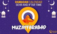 Ramadan Pakistan: Sehri Time Muzaffarabad, Iftar Time Muzaffarabad, Ramadan Calendar 2020