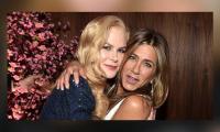 Jennifer Aniston Is All Praise For Nicole Kidman: Here’s Why
