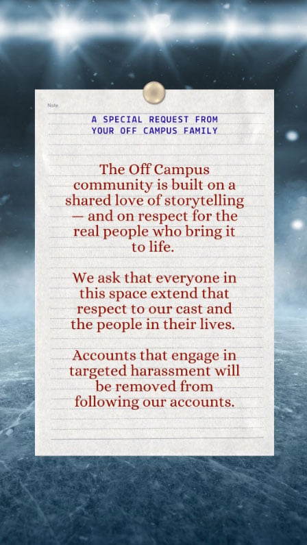 Off Campus condemns online hate after cast faces harassment