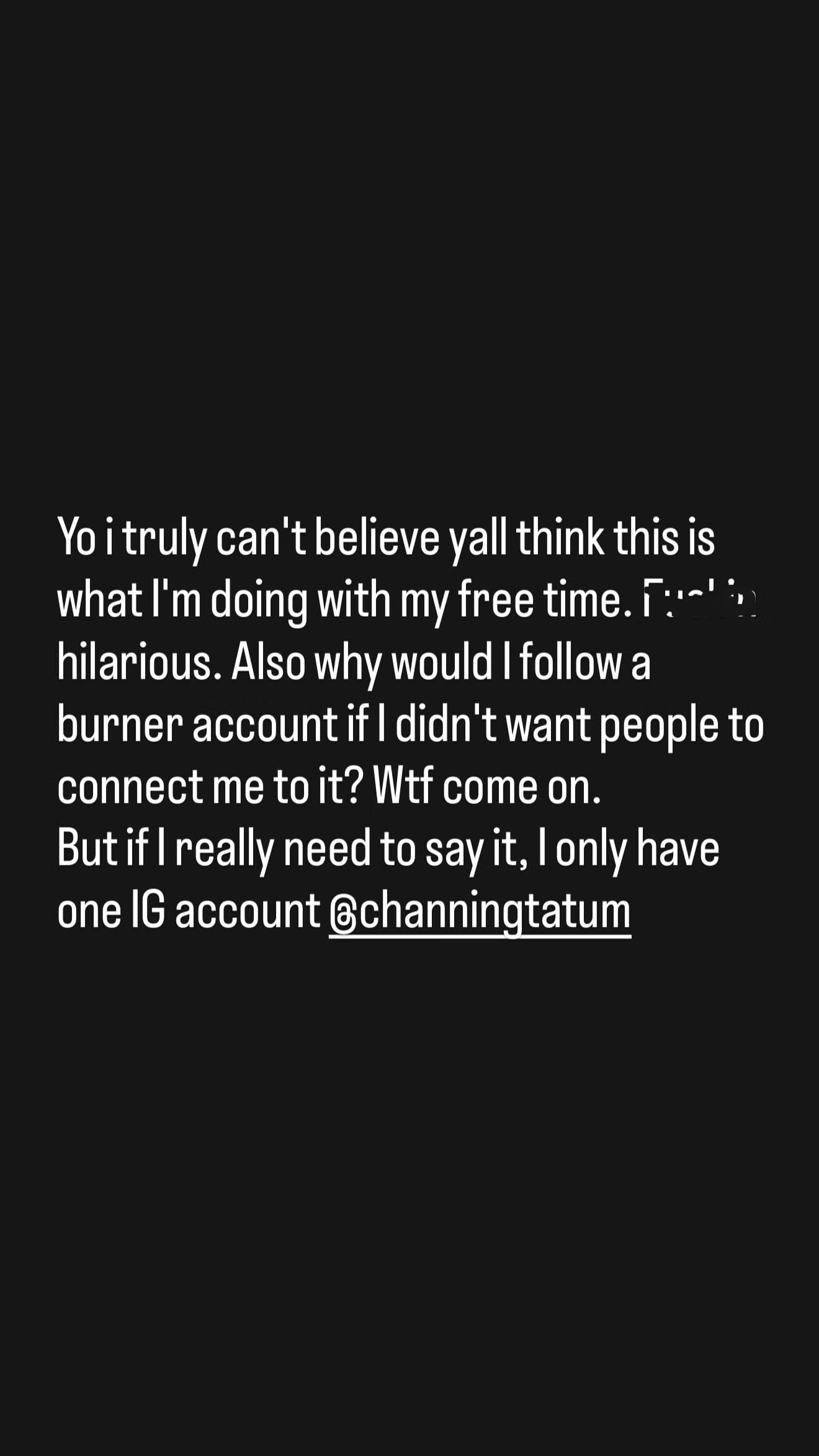 Channing Tatum cant believe fans think he trolls ex Zoë Kravitz in his free time